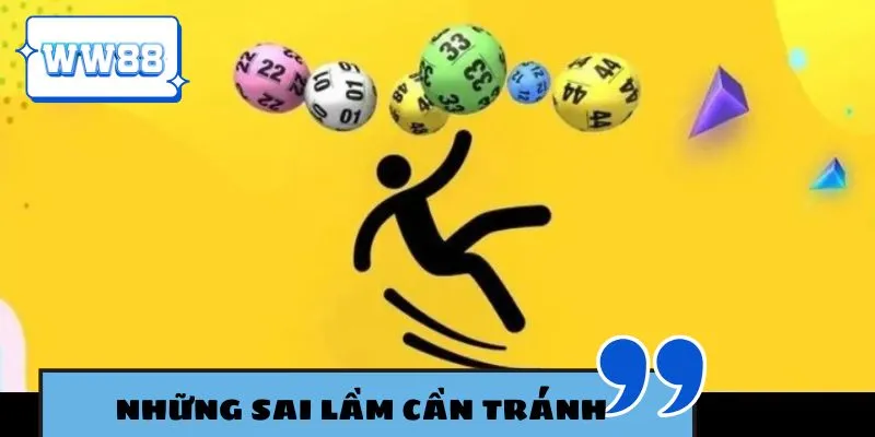 Chú ý những lỗi sai dễ mắc phải khi cược xổ số